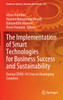 The Implementation of Smart Technologies for Business Success and Sustainability