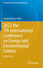 2023 the 7th International Conference on Energy and Environmental Science