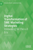 Digital Transformation of SME Marketing Strategies