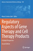 Regulatory Aspects of Gene Therapy and Cell Therapy Products