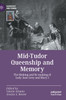 Mid-Tudor Queenship and Memory