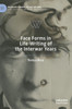 Face Forms in Life-Writing of the Interwar Years