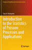Introduction to the Statistics of Poisson Processes and Applications