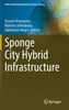 Sponge City Hybrid Infrastructure