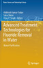 Advanced Treatment Technologies for Fluoride Removal in Water