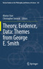 Theory, Evidence, Data