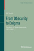 From Obscurity to Enigma