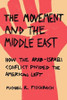 The Movement and the Middle East