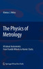 The Physics of Metrology