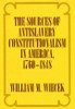 The Sources of Anti-Slavery Constitutionalism in America, 1760-1848
