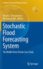 Stochastic Flood Forecasting System