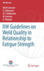 IIW Guidelines on Weld Quality in Relationship to Fatigue Strength
