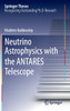 Neutrino Astrophysics with the ANTARES Telescope
