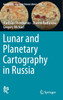 Lunar and Planetary Cartography in Russia