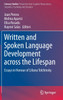 Written and Spoken Language Development across the Lifespan