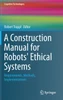 A Construction Manual for Robots' Ethical Systems