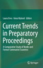 Current Trends in Preparatory Proceedings