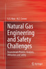 Natural Gas Engineering and Safety Challenges