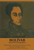 Bol­var and the War of Independence