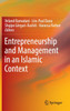 Entrepreneurship and Management in an Islamic Context