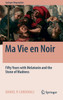 Ma Vie en Noir