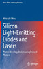 Silicon Light-Emitting Diodes and Lasers