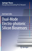 Dual-Mode Electro-photonic Silicon Biosensors