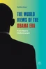 The World Views of the Obama Era