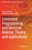 Constraint Programming and Decision Making