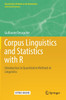 Corpus Linguistics and Statistics with R