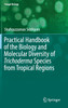 Practical Handbook of the Biology and Molecular Diversity of Trichoderma Species from Tropical Regions