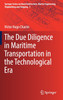 The Due Diligence in Maritime Transportation in the Technological Era