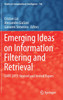 Emerging Ideas on Information Filtering and Retrieval