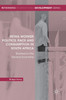 Retail Worker Politics, Race and Consumption in South Africa