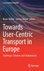 Towards User-Centric Transport in Europe