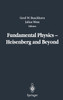 Fundamental Physics - Heisenberg and Beyond