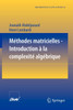 Méthodes matricielles - Introduction à la complexité algébrique