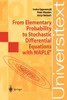 From Elementary Probability to Stochastic Differential Equations with MAPLE®