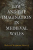 Law and the Imagination in Medieval Wales