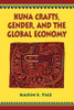 Kuna Crafts, Gender, and the Global Economy