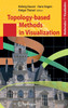 Topology-based Methods in Visualization