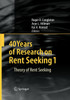 40 Years of Research on Rent Seeking 1