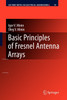 Basic Principles of Fresnel Antenna Arrays