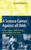 A Science Career Against all Odds