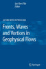 Fronts, Waves and Vortices in Geophysical Flows