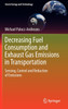 Decreasing Fuel Consumption and Exhaust Gas Emissions in Transportation