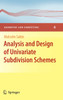 Analysis and Design of Univariate Subdivision Schemes