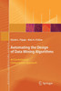 Automating the Design of Data Mining Algorithms