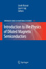 Introduction to the Physics of Diluted Magnetic Semiconductors