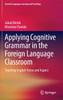 Applying Cognitive Grammar in the Foreign Language Classroom